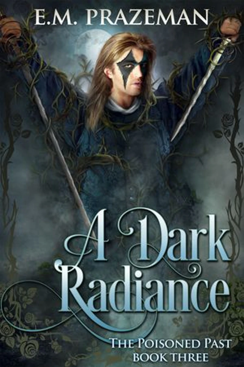 A Dark Radiance: The Poisoned Past, #3