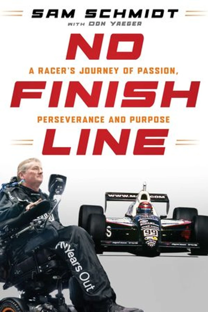 No Finish Line: A Racer's Journey of Passion, Perseverance, and Purpose