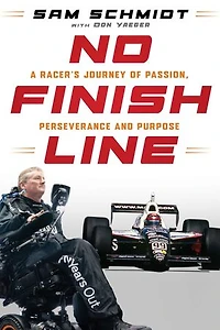 No Finish Line: A Racer's Journey of Passion, Perseverance, and Purpose