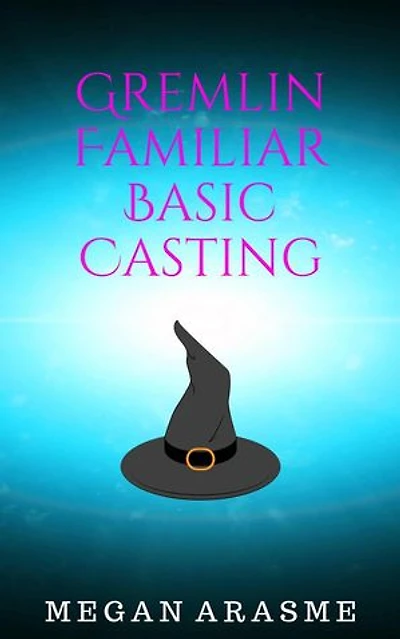Gremlin Familiar Basic Casting