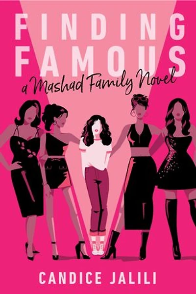 Finding Famous: A Mashad Family Novel: Novel