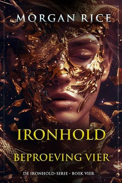 Ironhold: Beproeving Vier (Boek Vier van de Ironhold Serie)