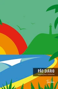 Pão Diário vol. 27 Tom Veiga Farol: Uma meditação para cada dia do ano