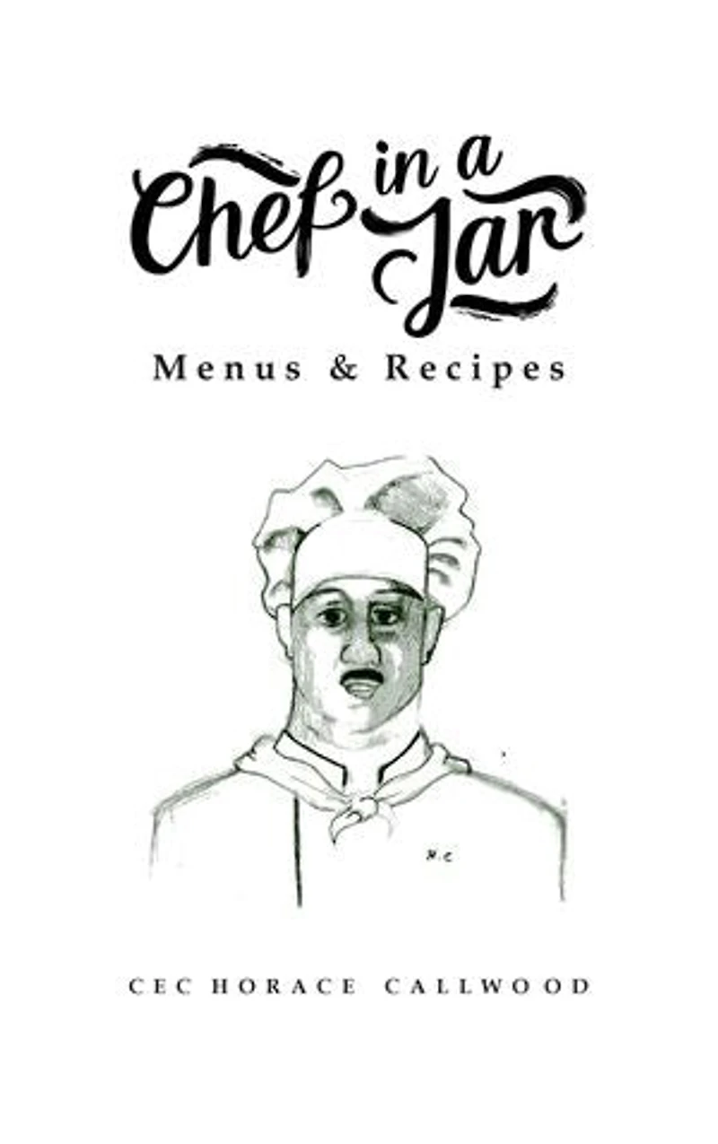 Chef in a Jar: Menus and Recipes
