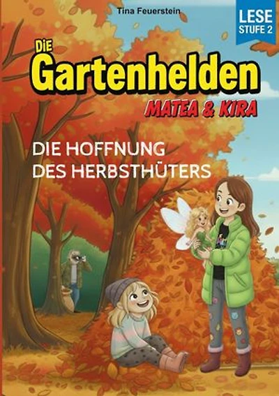 Die Gartenhelden - Band 5: Die Hoffnung des Herbsthüters