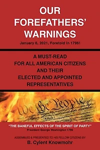 Our Forefathers' Warnings: January 6, 2021, Foretold 1796!