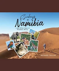 Sundays Namibia: ...And Other Days Southern Africa