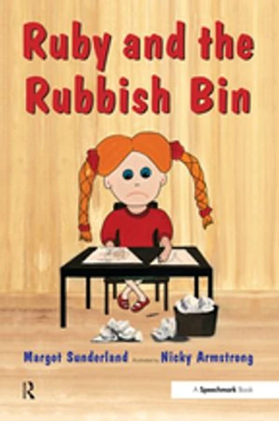 Ruby And The Rubbish Bin: A Story For Children With Low Self-esteem