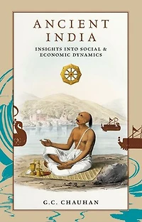Ancient India: Insights into Social & Economic Dynamics