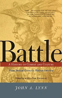 Battle: A History of Combat and Culture