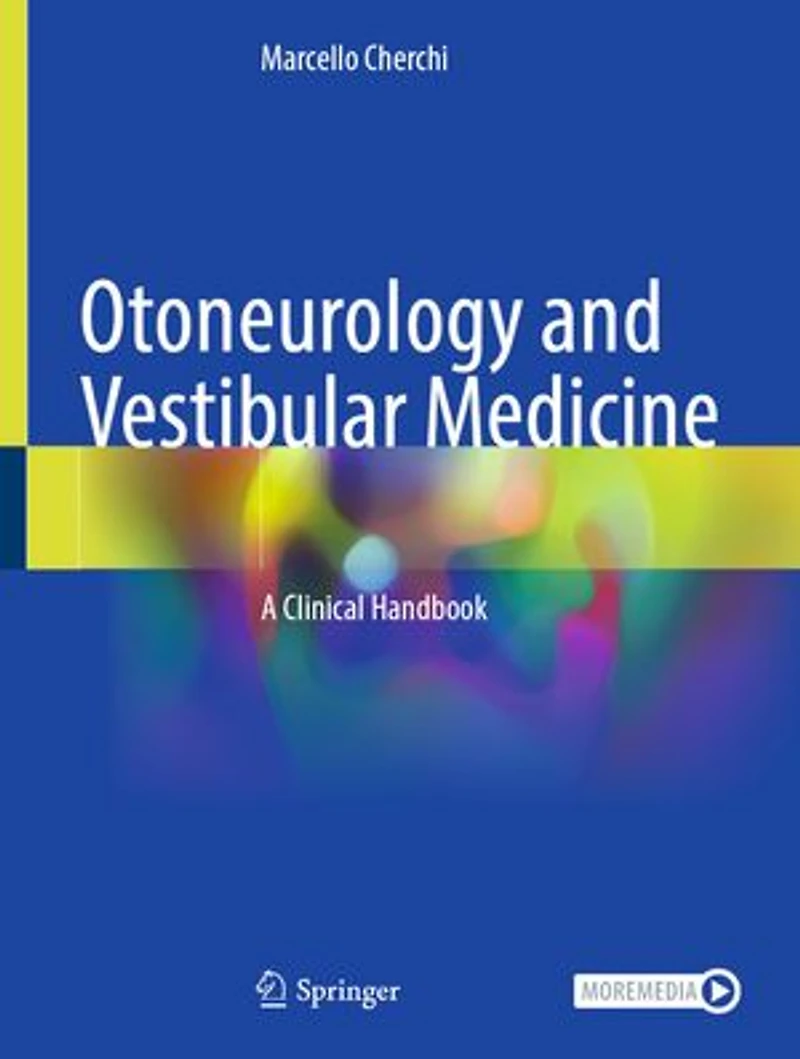 Otoneurology and Vestibular Medicine: A Clinical Handbook