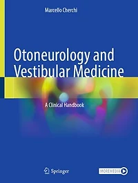 Otoneurology and Vestibular Medicine: A Clinical Handbook
