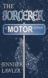The Sorcerer of Motor Avenue: The Mage of Motor Avenue Series, #3