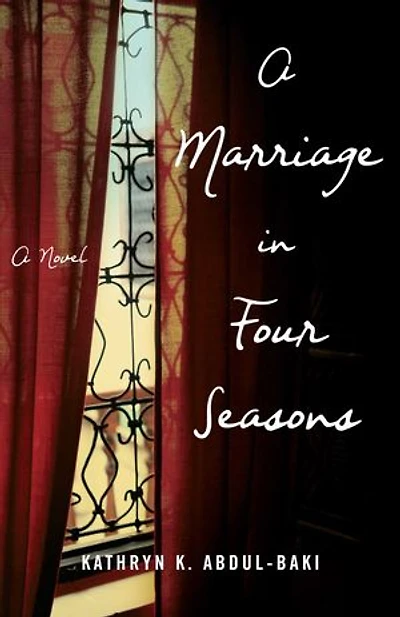 A Marriage Four Seasons: Novel