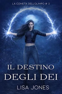 Il Destino degli Dei: Poteri elementali, dèi e un amore che può cambiare il destino