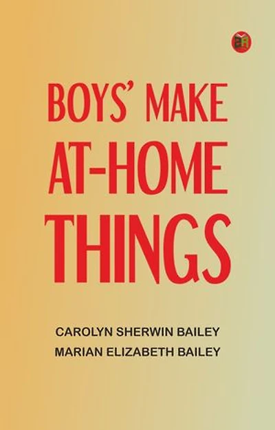 Boys' Make-at-Home Things