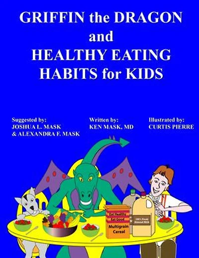 Griffin the Dragon and Healthy Eating Habits for Kids