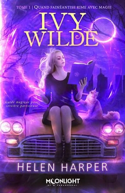 Quand fainéantise rime avec magie: Ivy Wilde , T1