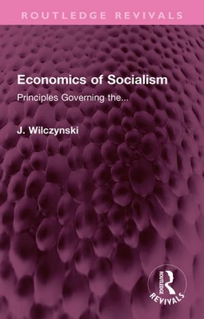 Economics of Socialism: Principles Governing the...
