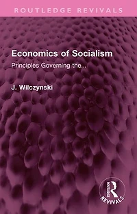 Economics of Socialism: Principles Governing the...