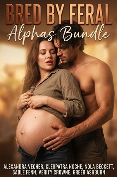 Bred by Feral Alphas Bundle