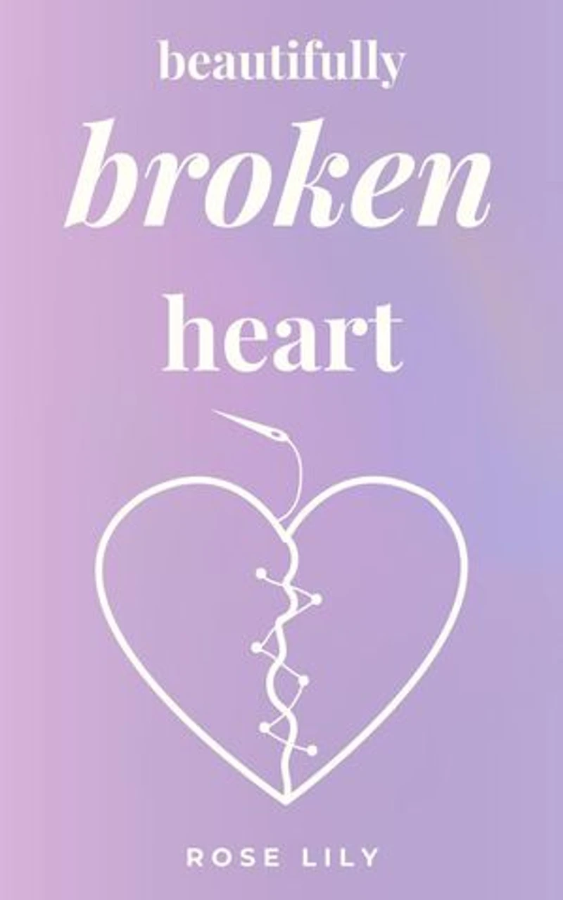 Beautifully Broken Heart