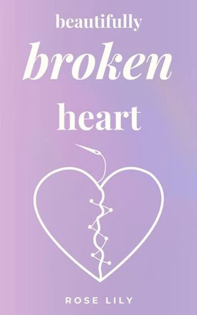 Beautifully Broken Heart