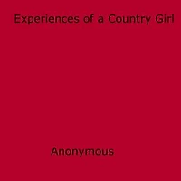 Experiences of a Country Girl