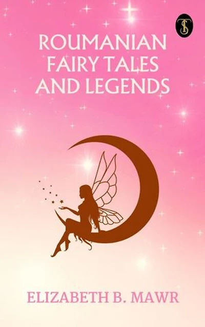 Roumanian Fairy Tales and Legends