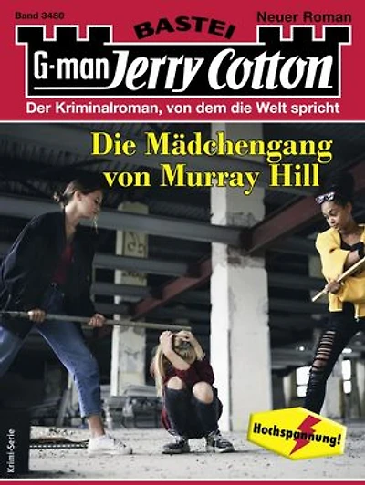 Jerry Cotton 3480: Die Mädchengang von Murray Hill