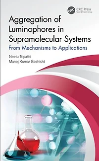 Aggregation of Luminophores Supramolecular Systems: From Mechanisms to Applications