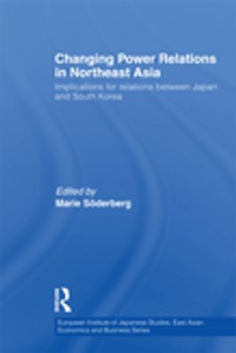 Changing Power Relations Northeast Asia: Implications for between Japan and South Korea