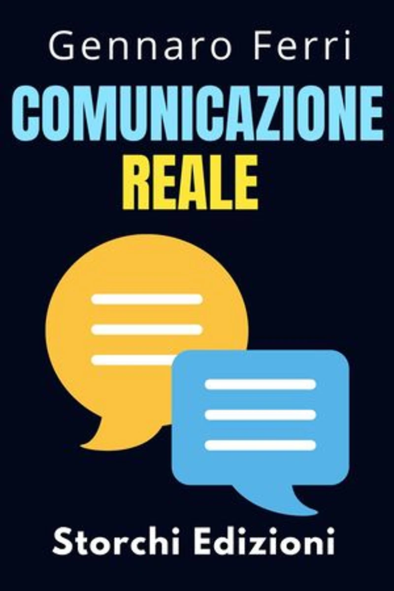 Comunicazione Reale: Collezione Intelligenza Emotiva, #4