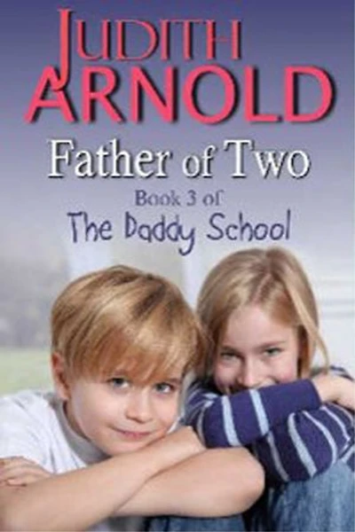 Father of Two (Book 3 The Daddy School series)