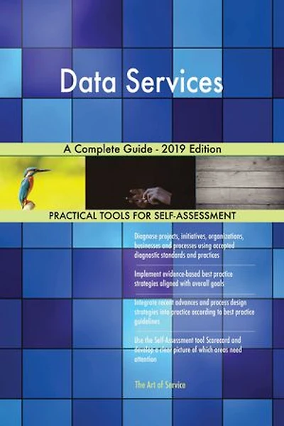 Data Services A Complete Guide - 2019 Edition