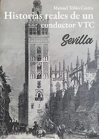 Historias reales de un conductor VTC Sevilla