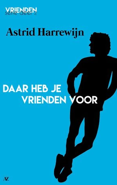 Daar heb je vrienden voor: deel 2