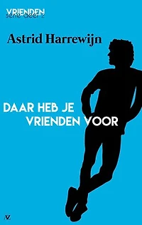 Daar heb je vrienden voor: deel 2