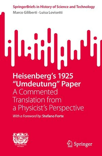 Heisenberg's 1925 "Umdeutung" Paper: a Commented Translation from Physicist's Perspective