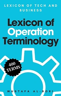 Lexicon of Operation Terminology: Lexicon of Tech and Business, #7