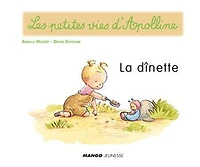 Apolline - La dînette: Les petites vies d'Apolline