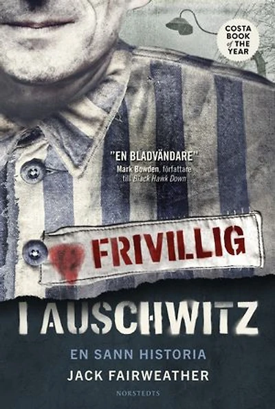 Frivillig i Auschwitz : en sann historia