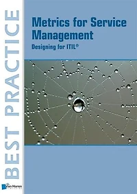 Metrics For Service Management: Designing Itil