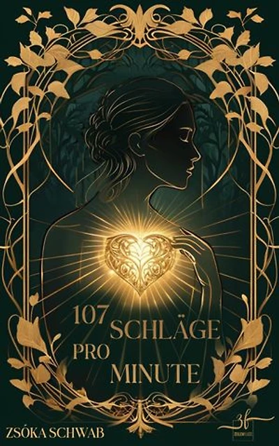 107 Schläge pro Minute: Ein rätselhaft romantischer Fantasyroman