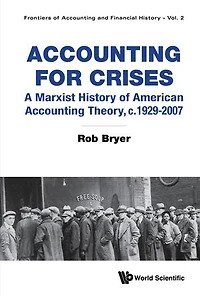 Accounting For Crises: A Marxist History Of American Theory, C.1929-2007