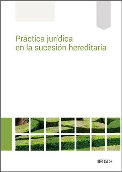 Práctica jurídica en la sucesión hereditaria