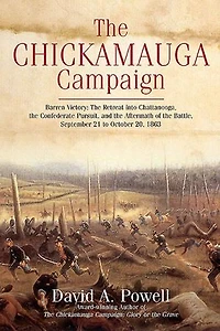 the Chickamauga Campaign-Barren Victory: Retreat into Chattanooga, Confederate Pursuit, and Aftermath of Battle, September 21 to October 20, 1863