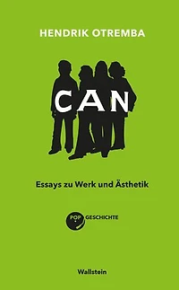 Can: Essays zu Werk und Ästhetik