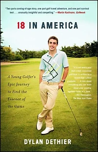 18 America: A Young Golfer's Epic Journey to Find the Essence of Game