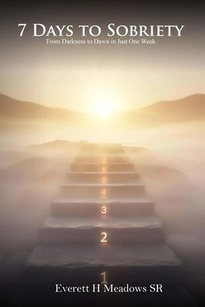 7 Days to Sobriety: From Darkness to Dawn in Just One Week